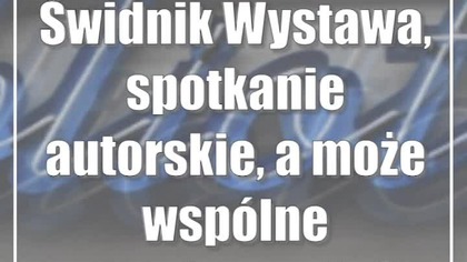 Świdnik: Wystawa, spotkanie autorskie, a może wspólne muzykowanie?