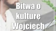 Bitwa o kulturę: Wojciech Januszczyk