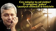 Czy mówisz to od siebie? O religijnej gąbce i pustych słowach w kościele #pawlukiewicz