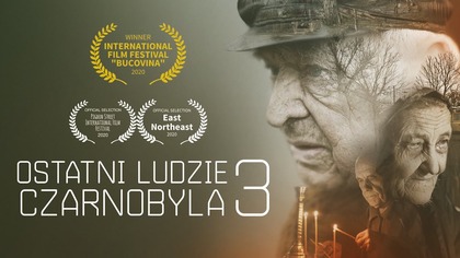 Ostatni ludzie Czarnobyla 3 - Film dokumentalny (Napisy PL)