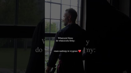 Właściciel firmy do właściciela firmy-mam nadzieję że wygrasz