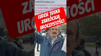 Ludzie Tuska zakłócają uroczystości!