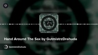 Hand Around The Sax by GutmistrzDrahuda