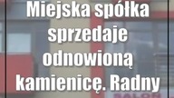 Miejska spółka sprzedaje odnowioną kamienicę.  Radny: Wyprzedaż majątku