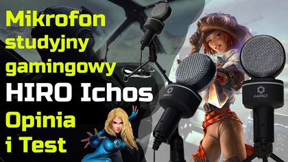 Mikrofon studyjny gamingowy HIRO Ichos  Opinia