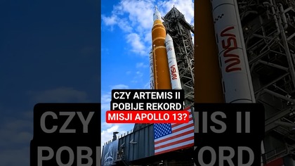 Czy Artemis II pobije rekord Apollo 13?