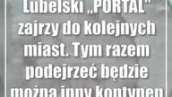 Lubelski PORTAL zajrzy do kolejnych miast.  Tym razem podejrzeć będzie można inny kontynent