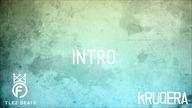 KRUQERA - INTRO (PROD. FLEZBEATS)