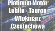Platinum Motor Lublin - Tauron Włókniarz Częstochowa [relacja na żywo/live]