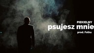 Piekielny - Psujesz mnie | prod.  Folku | ADIOS LP