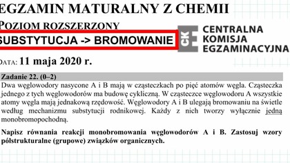 ZADANIE 22 CKE 2020 CZERWIEC(MAJ) BROMOWANIE ALKANU I CYKLOALKANU