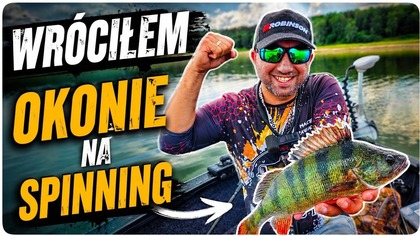 WRÓCIŁEM // okonie latem na spinning // 2026