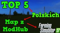TOP 5  Polskich  Map z ModHub  FS 17 