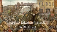 Getto Litzmannstad w kolorze