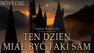 Ten dzień miał być taki sam - Romans, Opowiadanie Młodzieżowe, Harry Potter Lektor PL