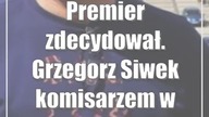Premier zdecydował.  Grzegorz Siwek komisarzem w Firleju
