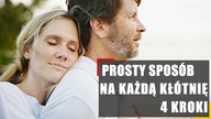 Prosty sposób na każdą kłótnie.  4 kroki