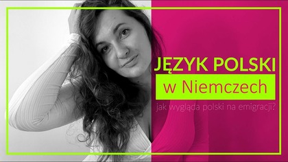 JĘZYK POLSKI W NIEMCZECH - co z nim nie tak? | by Alessa. in