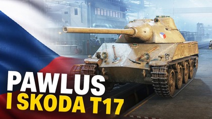 Škoda T 17 OKIEM SIDEWINDERA - WORLD OF TANKS