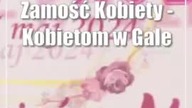 Zamość: Kobiety - Kobietom w Galerii Twierdza na Dzień Matki