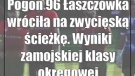 Pogoń 96 Łaszczówka wróciła na zwycięską ścieżkę.  Wyniki zamojskiej klasy okręgowej