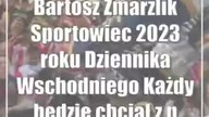 Bartosz Zmarzlik (Sportowiec 2023 roku Dziennika Wschodniego): Każdy będzie chciał ...