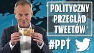 Donald Tusk: To nie są patrioci.  To są idioci [Polityczny Przegląd Tweetów]