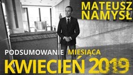 Mateusz Namysł, #35 PODSUMOWANIE MIESIĄCA (24.05.2019)