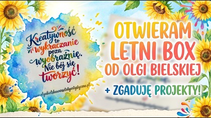 Lato już za rogiem! Letnie Scrapowanie z @OlgaBielskaScrapbooking | Otwieramy i zgadujemy
