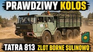 Prawdziwy KOLOS Tatra 813 - Zlot BORNE SULINOWO 2026