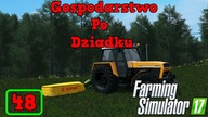 Gospodarstwo Po Dziadku  48  Sianokosy *kupiłem największą łąkę* 