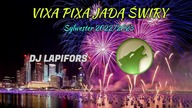 ⛔ VIXA PIXA JADĄ ŚWIRY #15 ! ⛔ SYLWESTER 2022/2023 ❤ DJ Lapifors & DJ GR33N WOLF [ BASS BOOSTED 