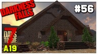 Darkness Falls 7 Days To Die | SZABER NA RADIOAKTYWNYM #56 - 7D2D A19 GAMEPLAY