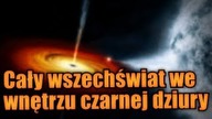 Czy Ziemia znajduje się wewnątrz czarnej dziury?