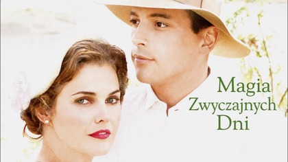 Magia zwyczajnych dni (2005) [Lektor PL] - The Magic of Ordinary Days