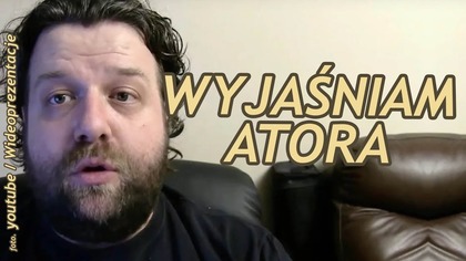 Wyjaśniam Atora!