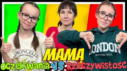 MAMA.  OCZEKIWANIA vs RZECZYWISTOŚĆ #fikimikiagatkiimoniki