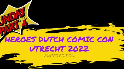 Heroes Dutch Comic Con Utrecht 2022, part 4.