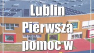 Lublin: Pierwsza pomoc w żłobku