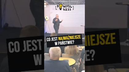  Co jest najważniejsze w państwie? #PomyślDziś odc.  2255