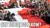 Czy lubię POLAKÓW? Q&A