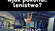 Jak pokonać LENISTWO?  Jak się MOTYWOWAĆ? [Klaudia Pingot]