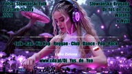 Polska Słowiańska Muzyka Taneczna Słowiańska Brygada Dj Yos de Yeo Wataha & Nyja część.  13 MEGA