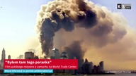 Byłem tam tego poranka.  Film polskiego reżysera o zamachu na World Trade Center [KS Info]