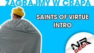 Zagrajmy w crapa #99 - Saints Of Virtue Intro