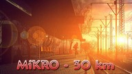 MiKRO - Trzydzieści kilometrów