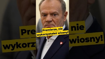 Premierze, nie wykorzystałeś wiosny! #Tusk #rozliczyćPiS #PiStoMafia #Żurek #Polska #polityka