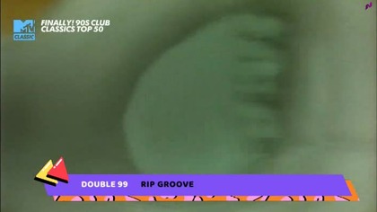 Double 99 - Rip Groove (MTV Classic UK)