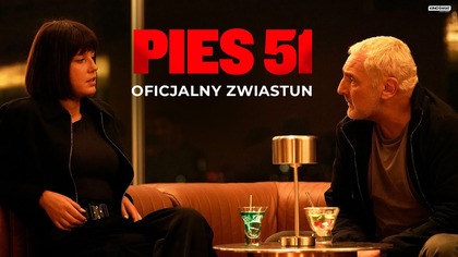 PIES 51 | Oficjalny zwiastun | Kino Świat
