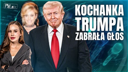 DAWNA KOCHANKA TRUMPA PRZERYWA MILCZENIE.  TEGO ŻAŁUJE DO DZIŚ
